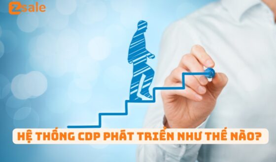 he-thong-cdp-phat-trien-nhu-the-nao
