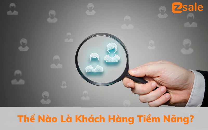 Khái niệm về khách hàng tiềm năng