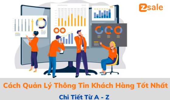 Cách quản lý thông tin khách hàng tốt nhất