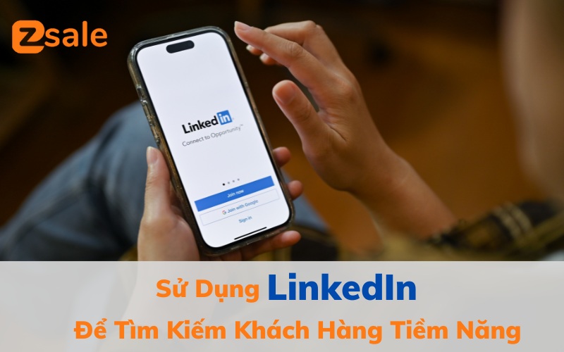 Sử dụng linkedin để tìm kiếm khách hàng