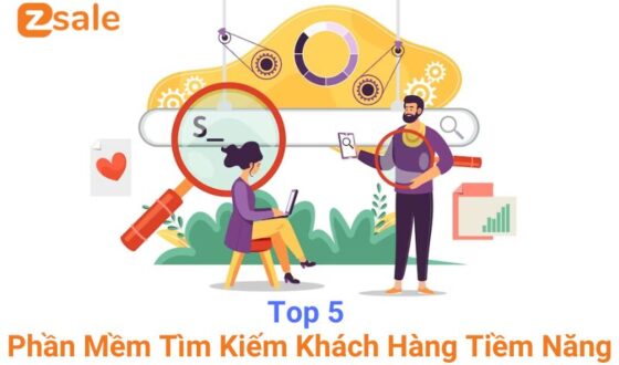 Top 5 phần mềm tìm kiếm khách hàng tiềm năng
