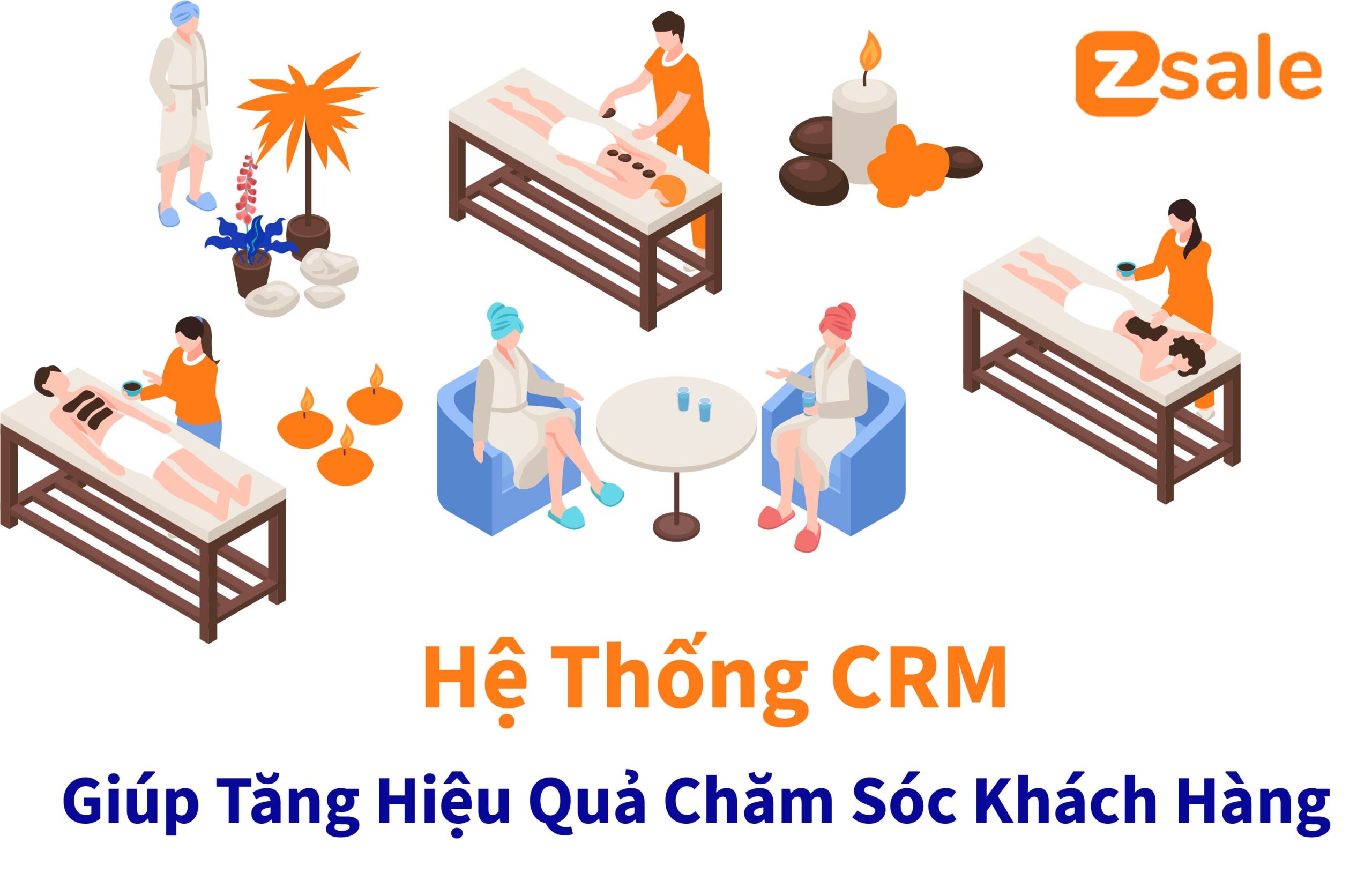 CRM Cho Spa giúp tăng hiệu quả chăm sóc khách hàng