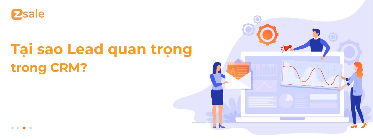 Tại sao Lead quan trọng trong CRM?