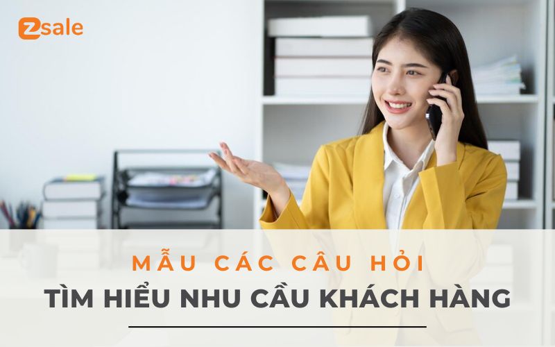 Mẫu Các Câu Hỏi Khảo Sát Nhu Cầu Khách Hàng