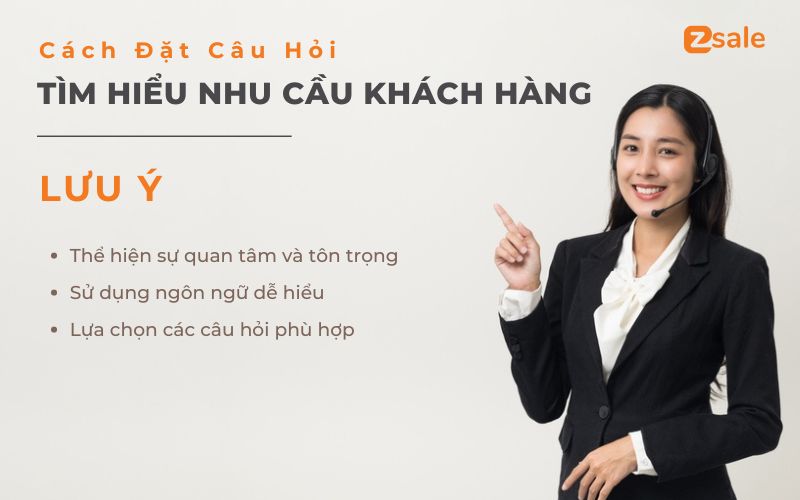 Lưu Ý Khi Đặt Câu Hỏi Tìm Hiểu Nhu Cầu Khách Hàng