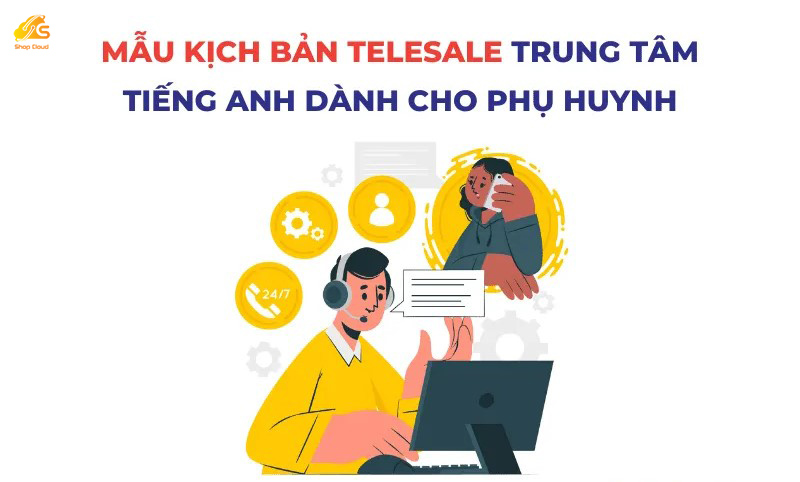 Kịch bản sale khóa học tiếng Anh dành cho phụ huynh