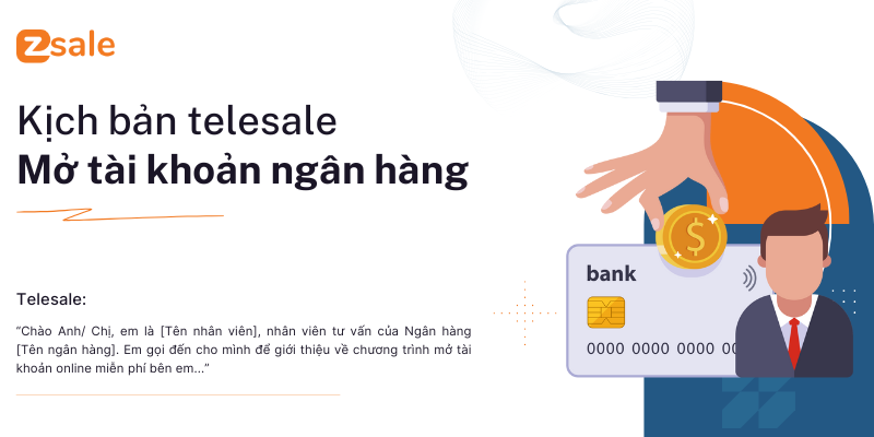 Kịch bản telesale Mở tài khoản ngân hàng