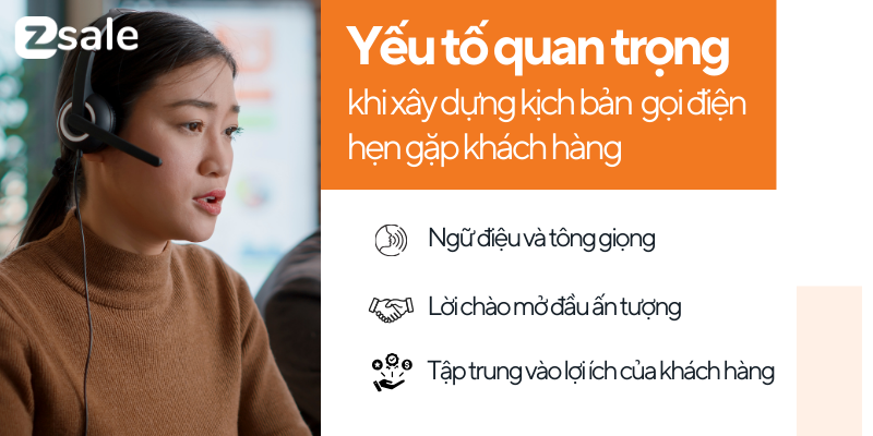 Yếu tố quan trọng khi xây dựng kịch bản gọi điện hẹn gặp khách hàng