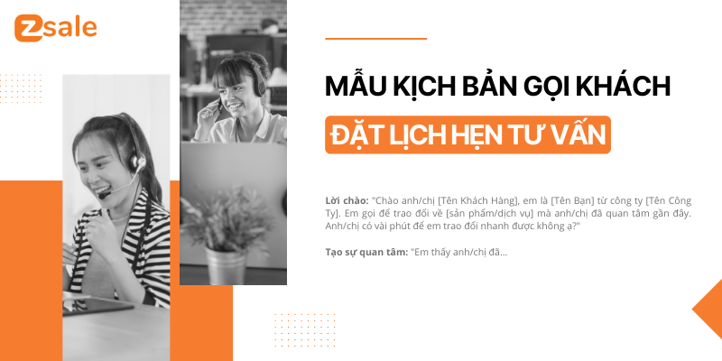 Mẫu kịch bản gọi khách để đặt lịch hẹn tư vấn