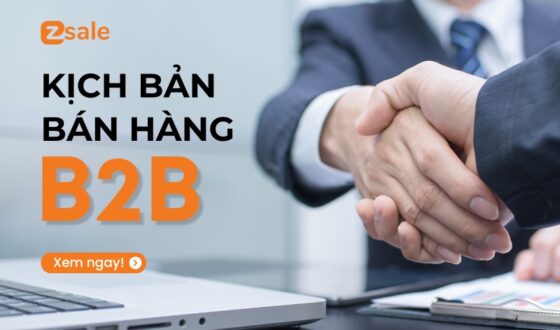 kịch bản bán bàng b2b, tiếp cận khách hàng doanh nghiệp