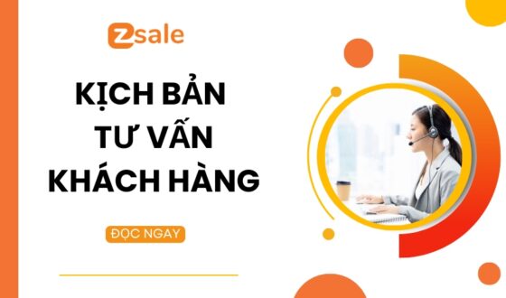 10+ Mẫu Kịch Bản Tư Vấn Khách Hàng Đa Dạng Kênh, Ngành Nghề