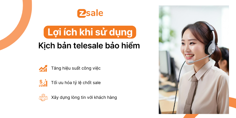 lợi ích khi sử dụng kịch bản telesale bảo hiểm