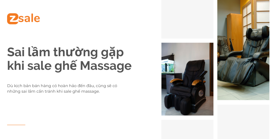 Sai lầm thường gặp khi sale ghế Massage