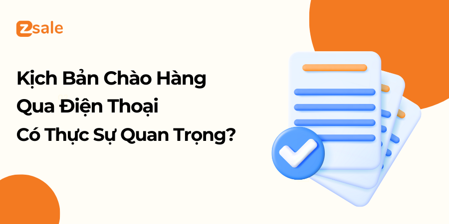 Kịch bản chào hàng qua điện thoại có thực sự quan trọng?