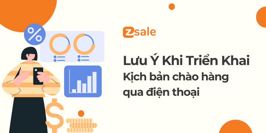 Lưu ý khi triển khai kịch bản chào hàng qua điện thoại