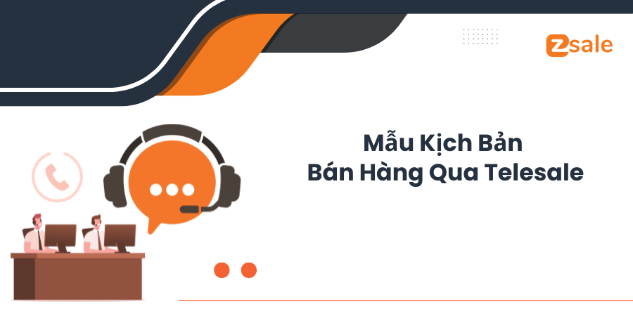 Mẫu kịch bản bán hàng qua Telesale