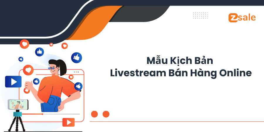 Mẫu kịch bản Live stream bán hàng online