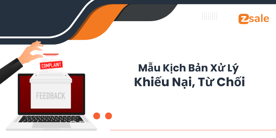 Mẫu kịch bản xử lý khiếu nại, từ chối